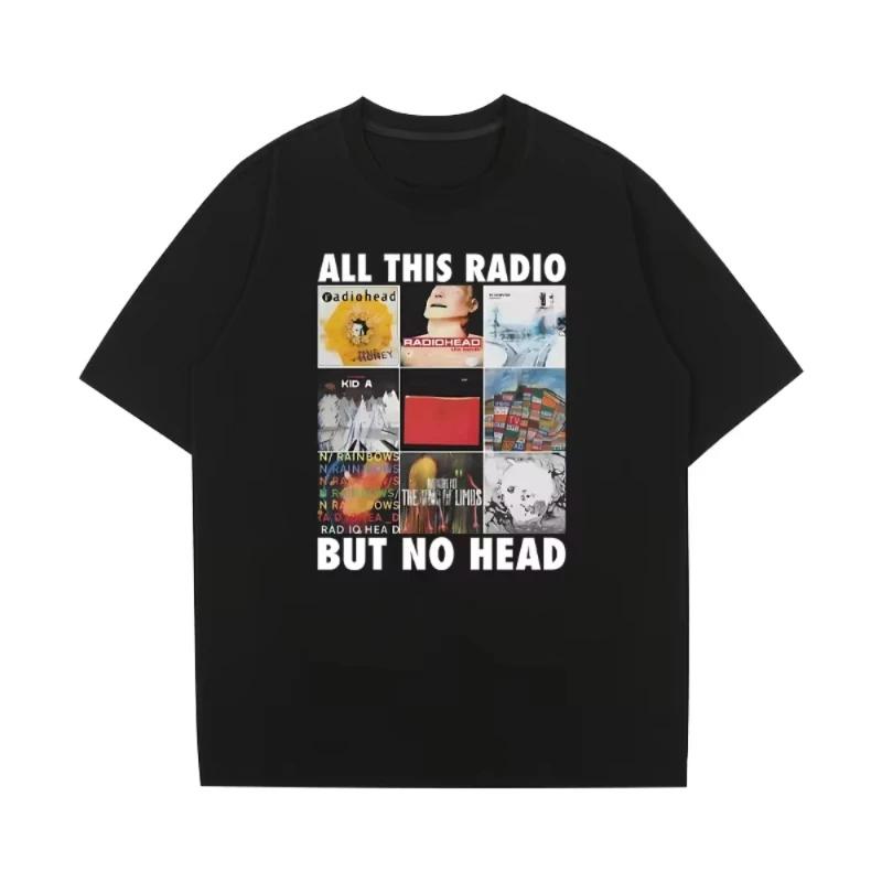2026 Tutta Questa Radio Ma Nessuna Testa Stampata Maglietta Uomo Donna Radiohead Band Rock Maniche Corte T-shirt Ampia Hip Hop Streetwear