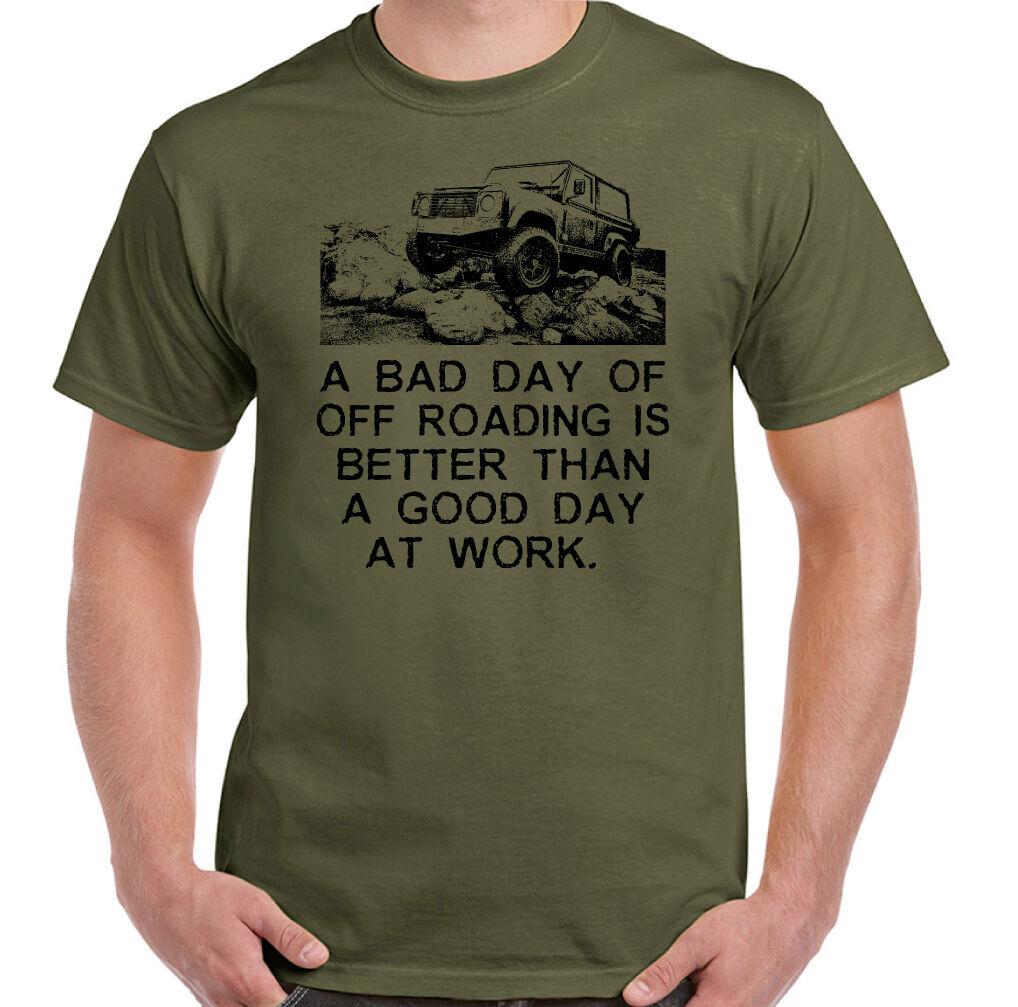 A Bad Day Off Roading Mens Funny 4X4 T-Shirt 90 110 SVX S