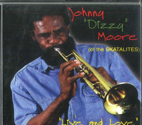 

CD JOHNNY DIZZY MOORE Live Love JADCD19 BUFFY PRODUCTIO Non Japan Reggae Ska Dub Used