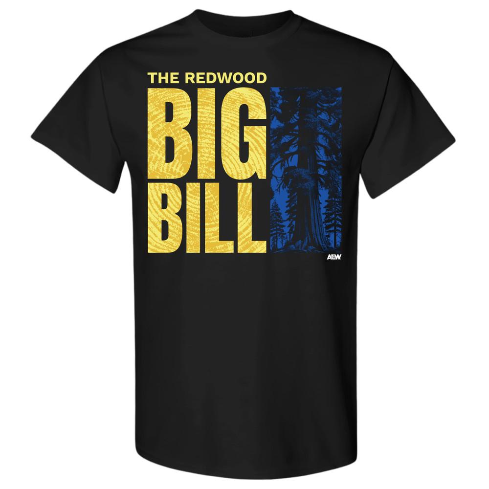 BIG BILL  THE REDWOOD AEW Official TShirt Unisex T-Shirt S