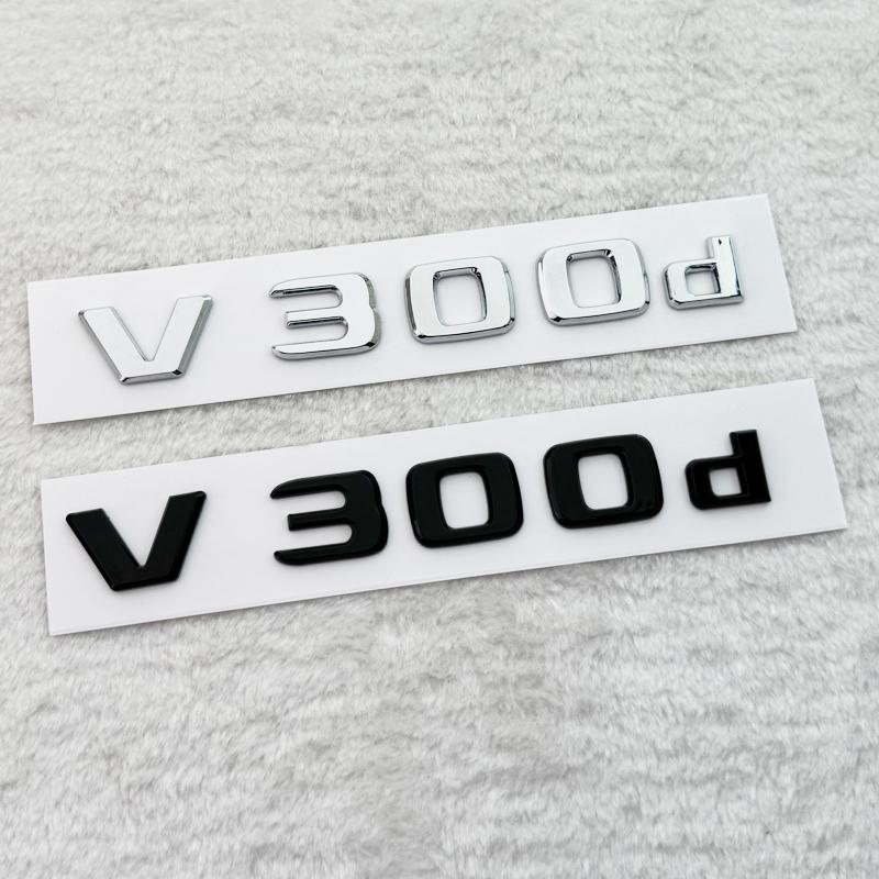 ABS-Emblem mit 3D-Buchstaben V200d V220d V250d V300d für Mercedes Benz V-Klasse, Auto-Kotflügel-Abzeichen, Plakette c