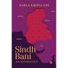 Sindh Bani: An Anthology Sindh Bani Is A Poignant And Compelling Anthology
