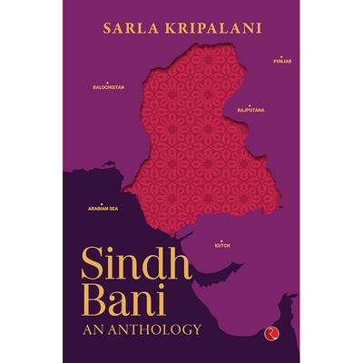 Sindh Bani: An Anthology Sindh Bani Is A Poignant And Compelling Anthology