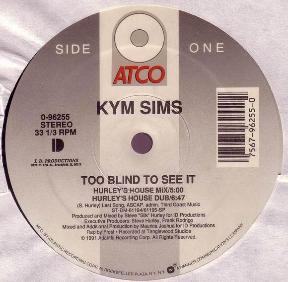 12inch Record KYM SIMS - Too Blind To See It 096255 ATCO Records, I 1991 US Dance & Electronica Used