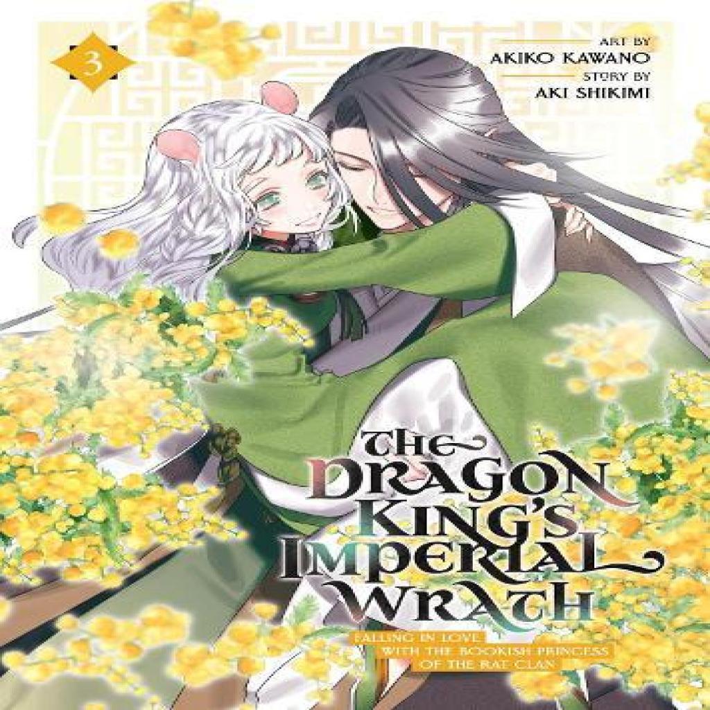 The Dragon Kings Imperial Wrath Falling In Love with the Bookish Princess of the Rat Clan Vol. 3... 9798888433881