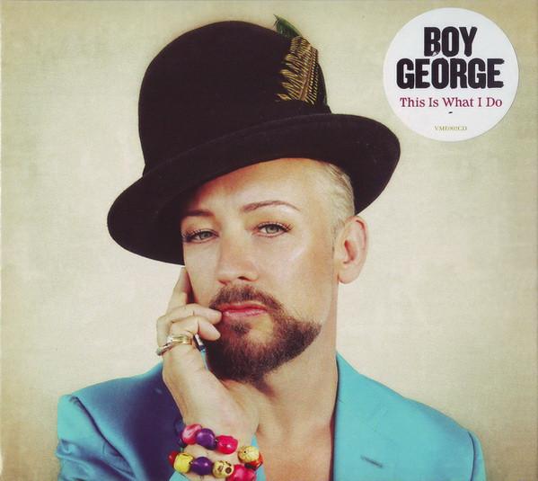 

CD BOY GEORGE - This Is What I Do VME002CD Very Me Records 2013 UK Rock Used