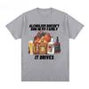 Funny Alcholism Doesnt Run In My Family It Drives T Shirt Drunk Driving Unisex Women Fashion Hip Hop Tshirt Casual Cotton Tshirts