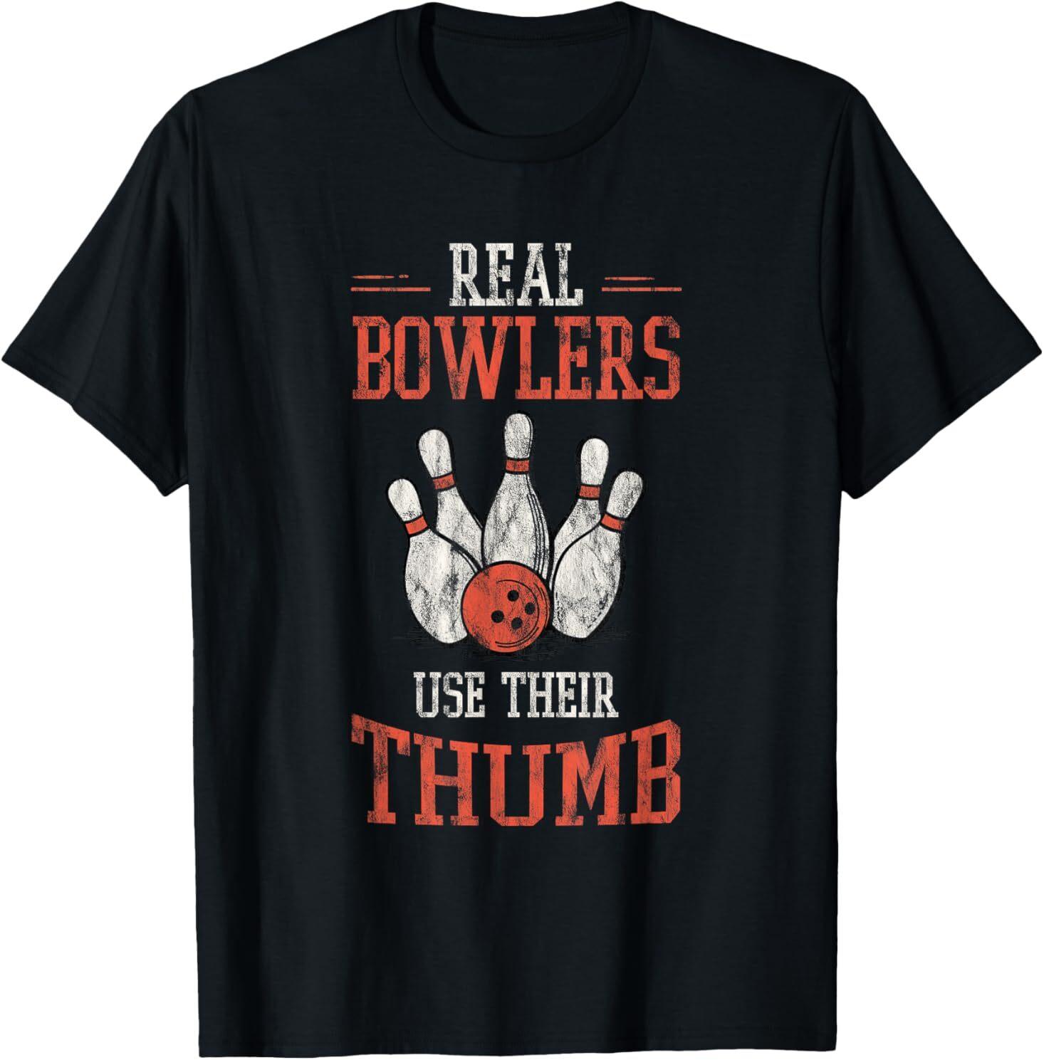 Real Bowlers Use Their Thumb Bowling Technique For Adult S-4XL T-Shirt Unisex T-Shirt S