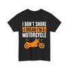 Motorcycle Shirt, I Don't Snoring Motorcycle T-shirt, Motorcyclist Shirt