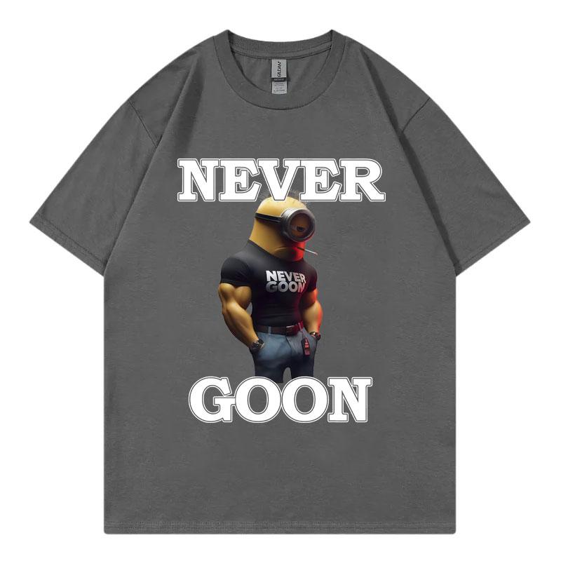 Nikdy Goon Vtipné Meme Grafické Trička Pánské Dámské Oblečení High Street Módní Trend Trička Letní Ležérní Tričko s Krátkým Rukávem