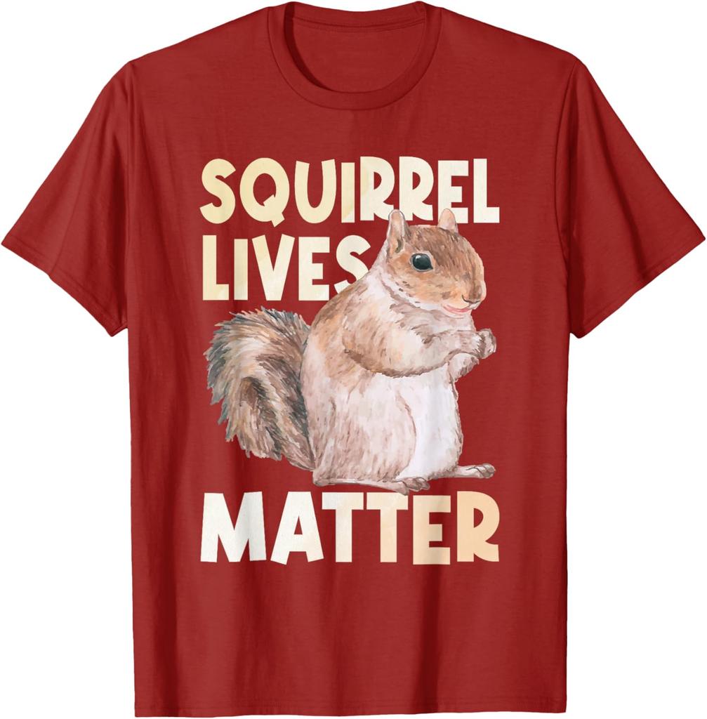 Squirrel Lives Matter Funny Animal Lover Graphic Tee Casual Cotton Short Sleeve T-Shirt