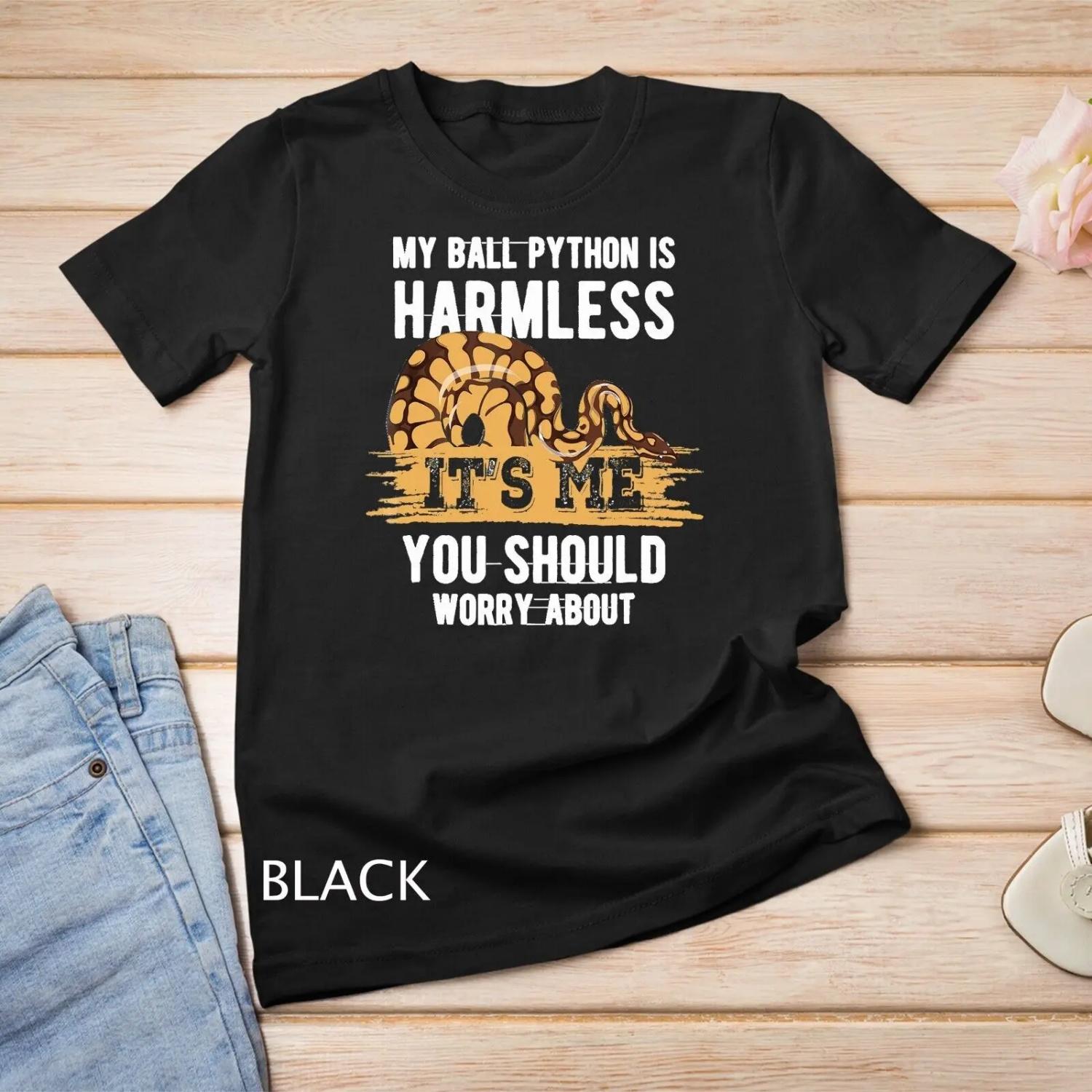 My Ball Python Is Harmless T Shirt Snake Lover S чёрный