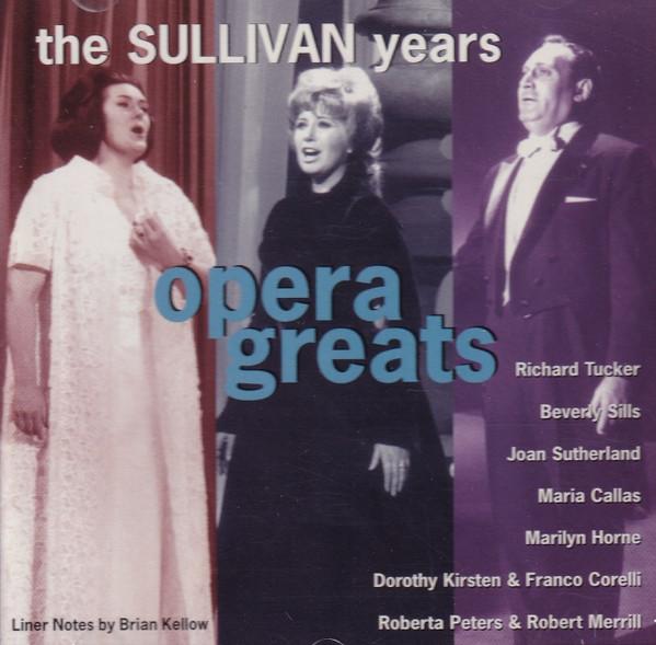 

CD SULLIVAN YEARS - Opera Greats TVT94492 TVT Records 1995 US Classical Used