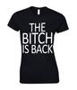 THE BITCH IS BACK Ladies TShirt Funny Rude Cool Gift Xmas Christmas Joke Top
