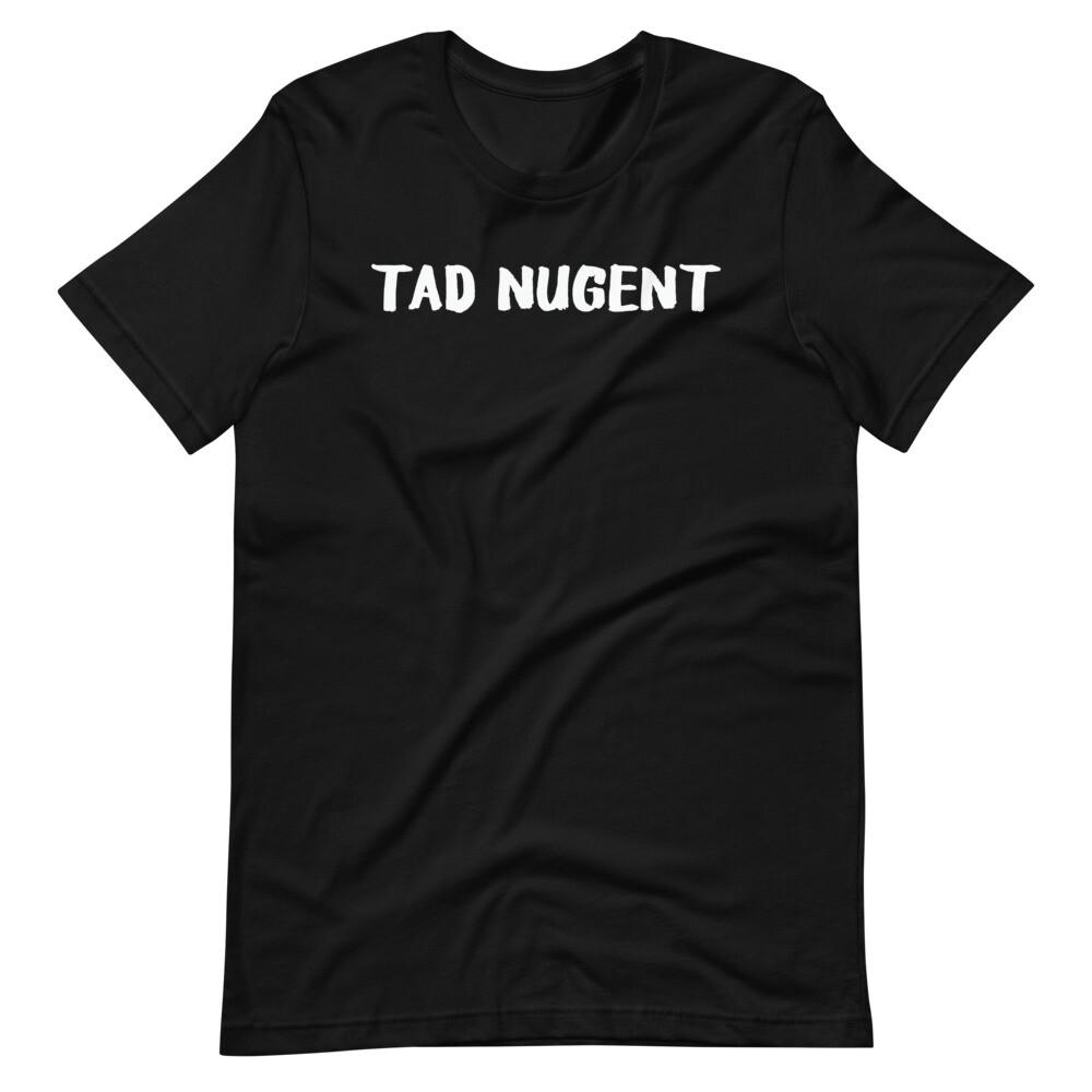 TAD NUGENT That 70s Show Black Graphic Tee Shirt Short-Sleeve Unisex T-Shirt Unisex T-Shirt XL