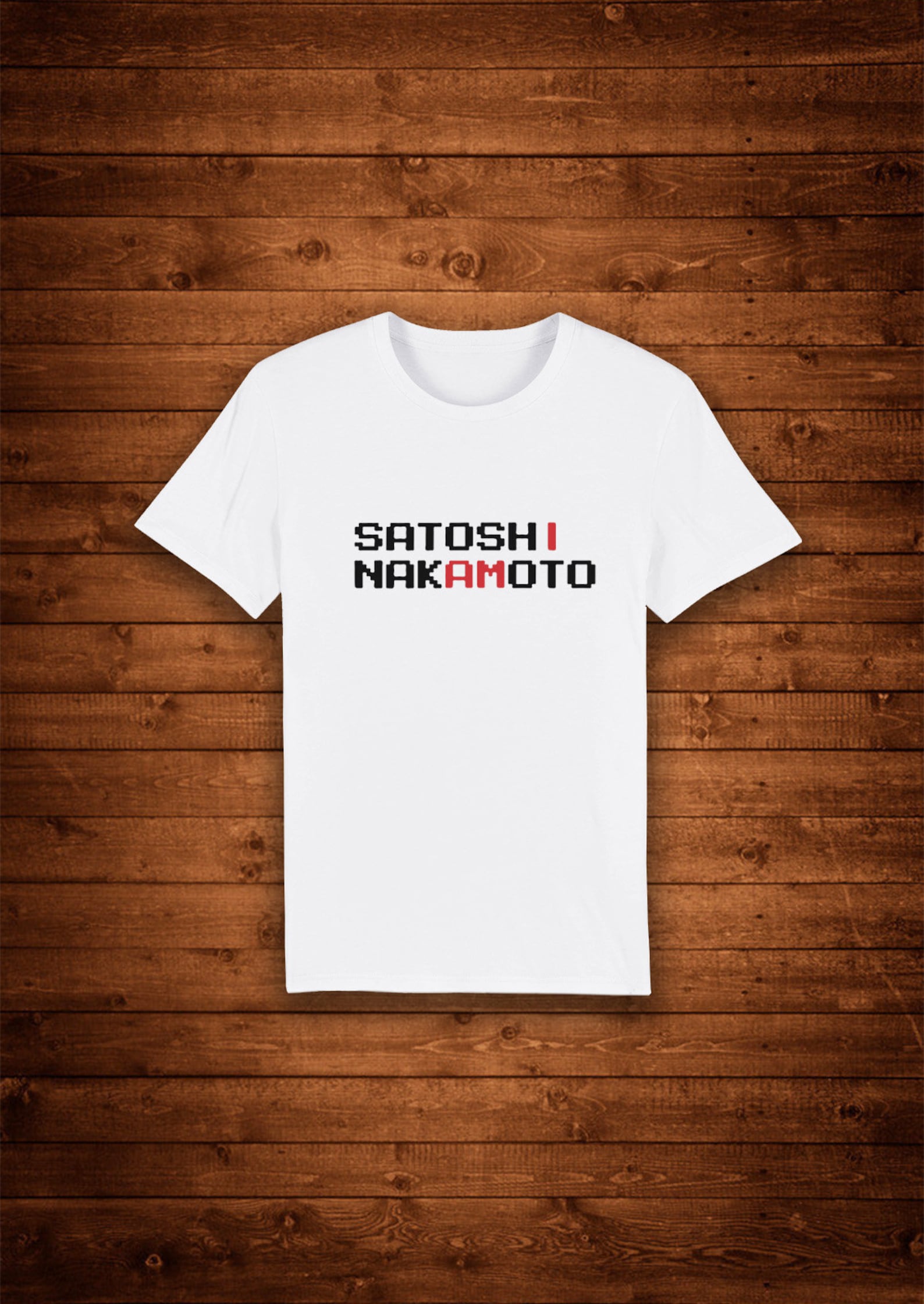 I Am Satoshi Nakamoto BTC Creator / T shirt Unique Design Street Wear Art Urban Graphic Tees Top 4XL