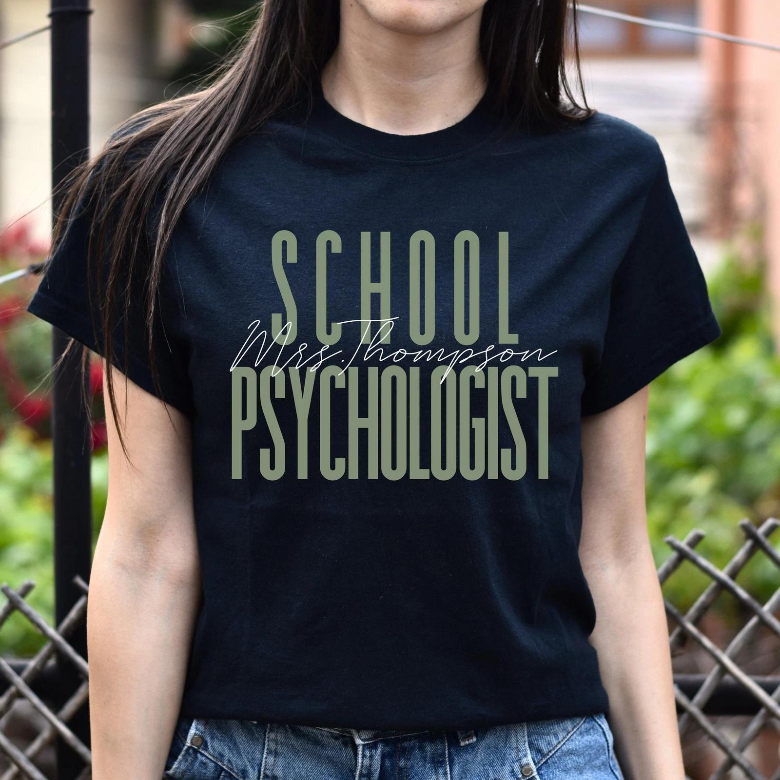 School Psychologist T-Shirt gift Mental health psych nurse Customized Unisex tee L