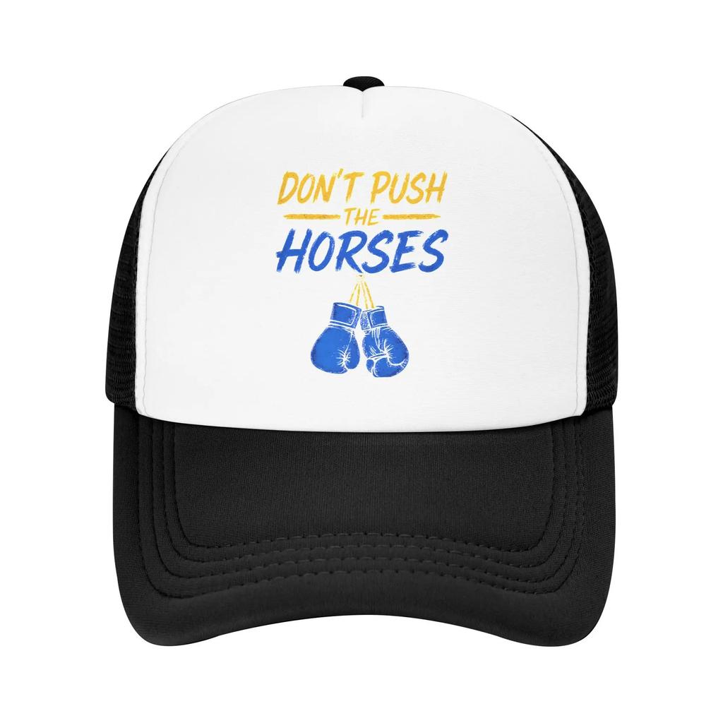 Dont Push The Horses Funny Meme Quote Baseball Cap For Man Woman Breathable Cooling Mesh Side Sun Hats Caps For Casual Wear