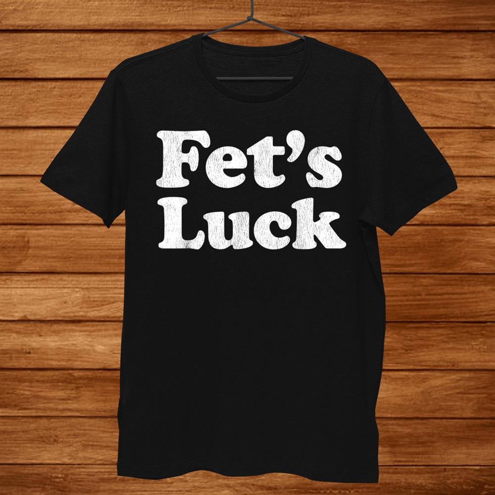 Men s Casual T-Shirt Funny FET S LUCK Text Graphic Print Short Sleeve Top Trendy Tee Harajuku Men Clothing S