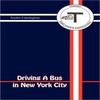 Driving a Bus In New York City by Andre Carrington Hardback Book 9781465335869