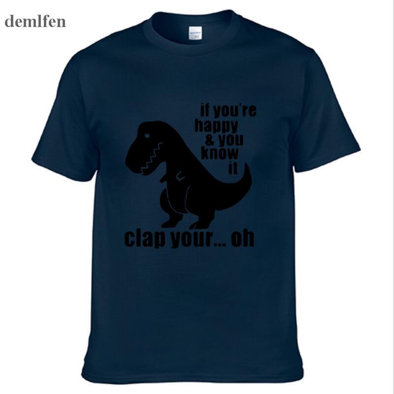 Summer T Rex - If You're Happy And You Know It Funny T Shirt Men T-Shirt Man Cotton Tshirt Hip Hop