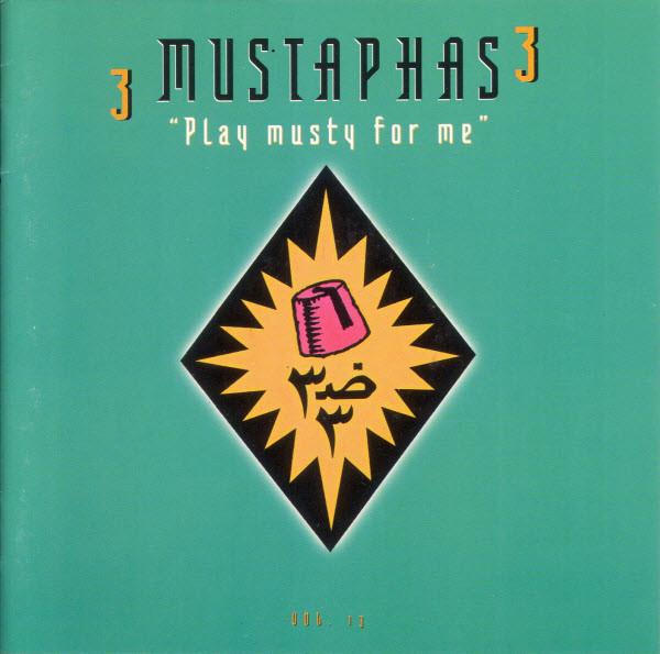 

CD 3 MUSTAPHAS 3 - Play Musty for Me omm2027 Omnium 2001 US Rock Used