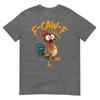 F Caw F Rooster Funny Bird Chicken Whisperer Fawk Unisex Unisex Tshirt