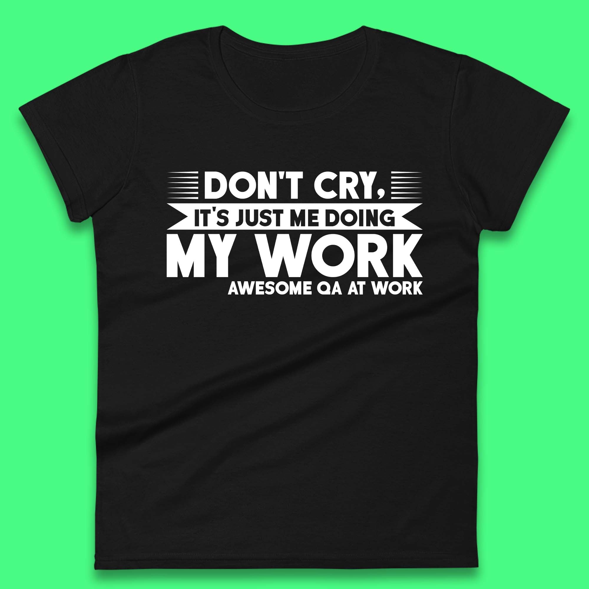 

Awesome Qa At Work Womens T-Shirt Mens Tops Tees Unisex L