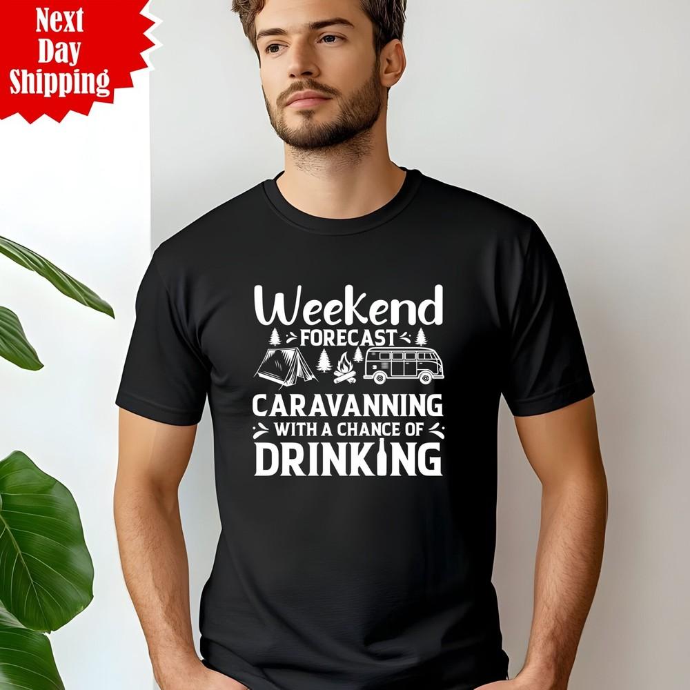 

Caravan T-Shirt Weekend Forecast Caravanning Drinking Men Funny Camping Club Top 3XL