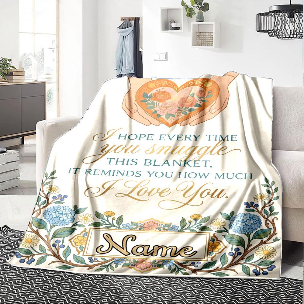 Love Reminds Every Snuggle Customize Your Name Blanket Soft Warm Cozy Versatile For Sofa Couch Office Bed Picnics Ideal For All Seasons Warmthful
