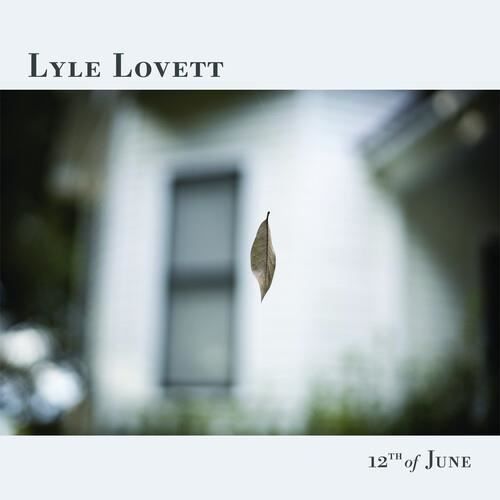 Lyle Lovett - 12th Of June [CD]