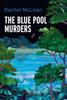 The Blue Pool Murders by Rachel McLean Hardback Book 9781835601143