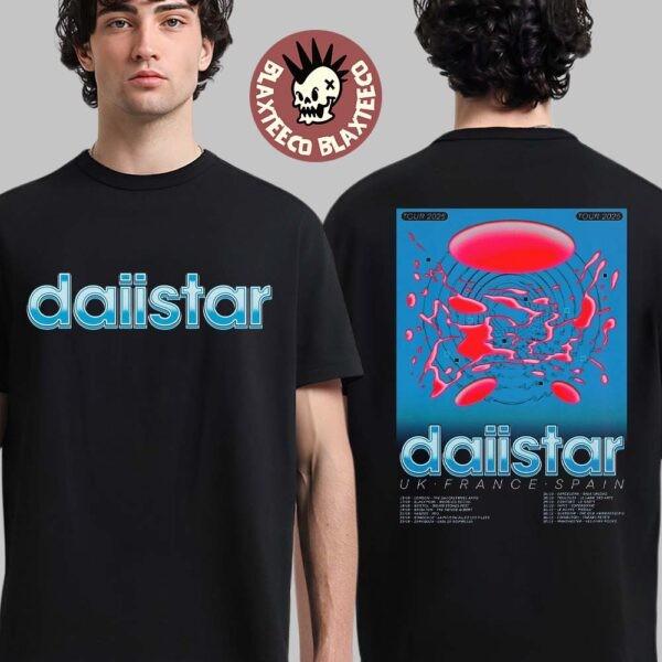 Daiistar UK France Spain Tour 2025 Schedule Dates Two Sided T-Shirt Unisex T-Shirt L
