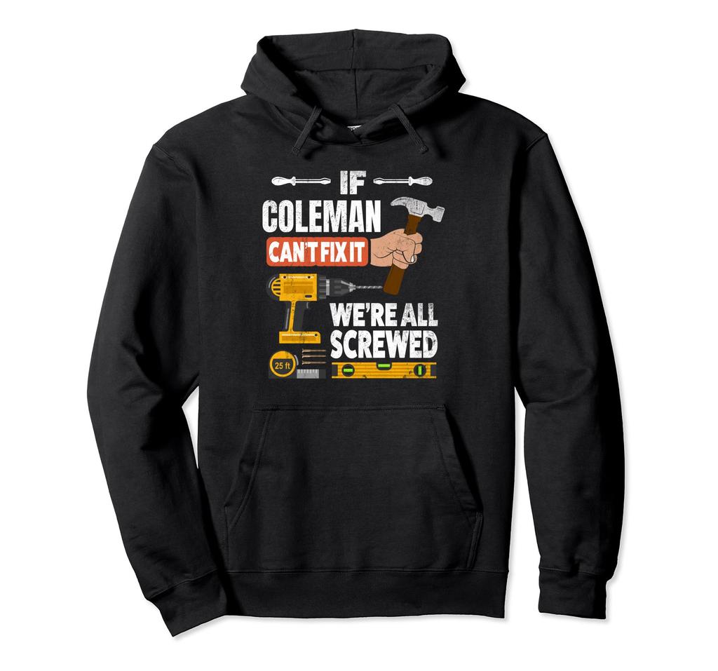 If Coleman Custom Name Can't Fix It We're All Screwed Hoodie