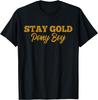 Stay Gold Ponyboy Outsider T-Shirt Gift T-Shirt