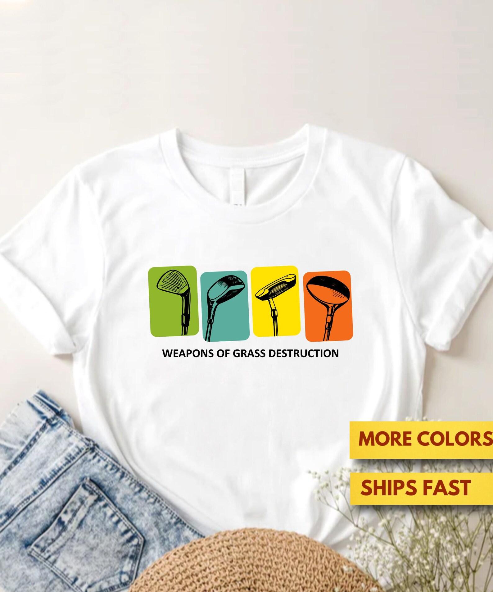 Weapons Of Grass Destruction Golf Shirt, Funny Cool Golf Club Shirt, Golf Course Shirt, Golf Player GifT shirt, Ultra Soft Premium Tee M