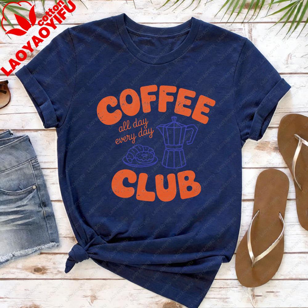 Coffee Club Women TShirt Casual Summer Short Sleeve Tees Cotton Top Coffee Lover Gift for Her Fashion Tee Daily Wear