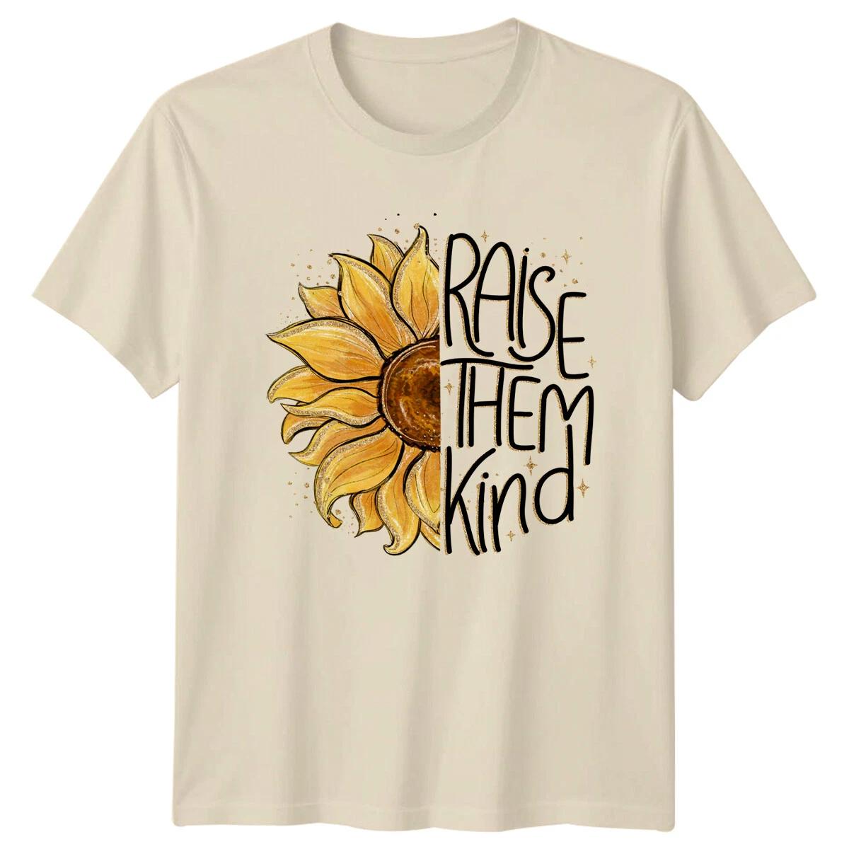 Raise Them Kind Sunflower Graphic T-Shirt Be Kind Slogan Tee Adult XS