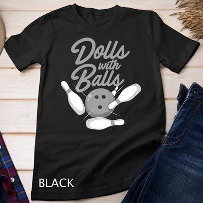 Damen Puppen mit Bällen Lustig Frauen Mädchen Bowling Team Name Unisex T-Shirt