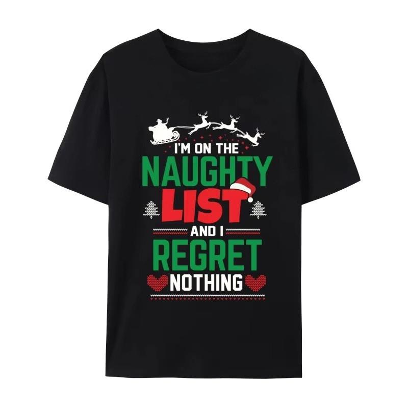 

I m on The Naughty List and I Regret Nothing Funny Christmas T-Shirts Womens T-Shirts Short Sleeve - Men s Summer Cotton Grap... S разноцветный