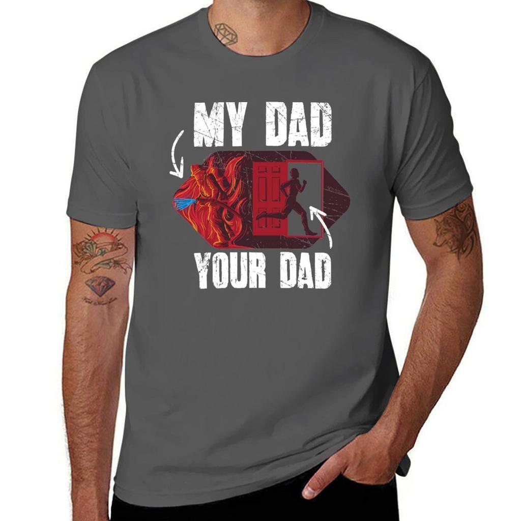 My Dad Your Dad Firefighter Son Proud Fireunisex Tshirt Casual Loose Fit Summer Tee Shirt