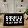 "Goonies Never Say Die" Welcome Doormat – Non-Slip Polyester Rug for Indoor/Outdoor Entry, Durable & Fade-Resistant Home Decor