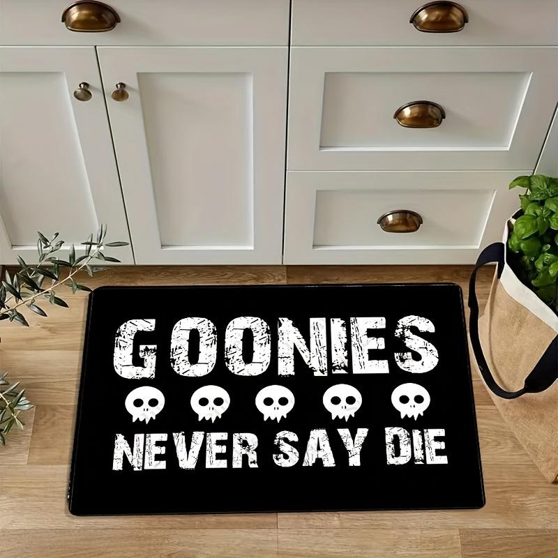 "Goonies Never Say Die" Welcome Doormat – Non-Slip Polyester Rug for Indoor/Outdoor Entry, Durable & Fade-Resistant Home Decor