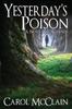 Książka Yesterdays Poison by Carol McClain - Paperback