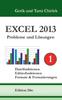 Kniha Excel 2013. Probleme Und Loesungen. Band 1 : Dateifunktionen, Editierfunktionen, Formate & Formatierungen