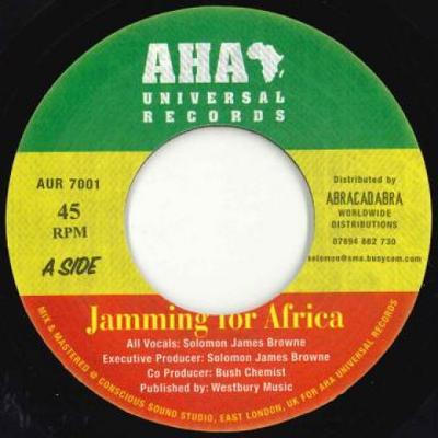 7inch Record SOLOMON JAMES BROWNE - Jamming For Africa / Jamming Dub AUR7001 Aha Universal 2019 UK Reggae, Ska & Dub