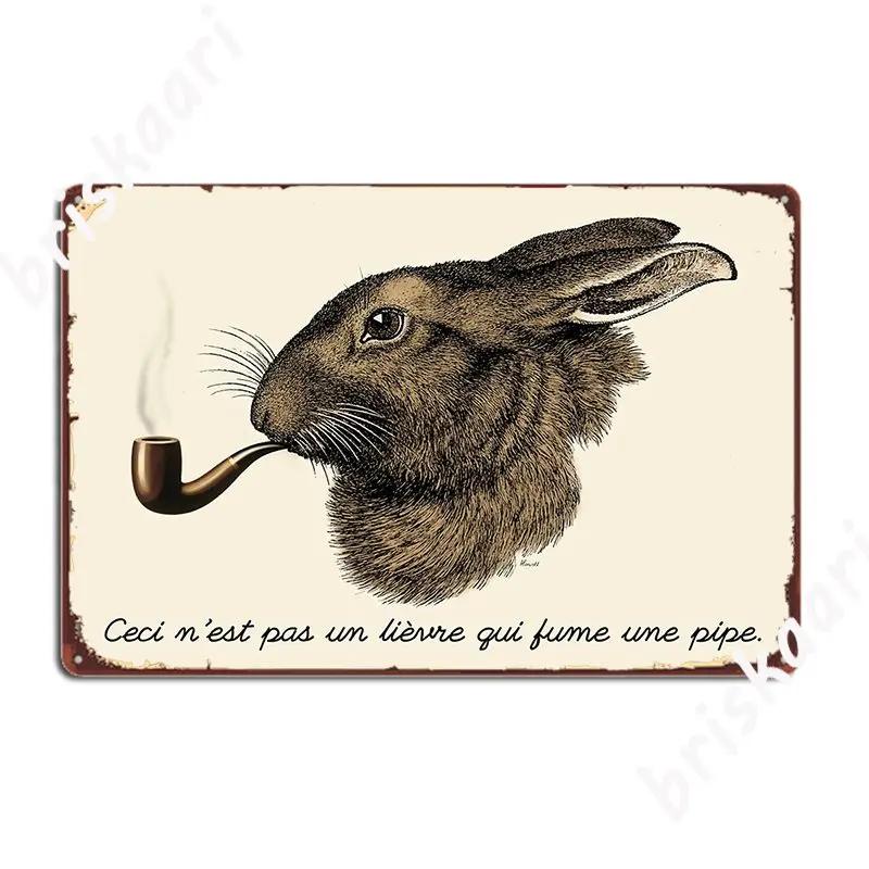 This Is Not A Hare Smoking A Pipe Magritte Parody Metal Plaque Poster Custom Wall Decor Mural Tin Sign Poster 20X30CM