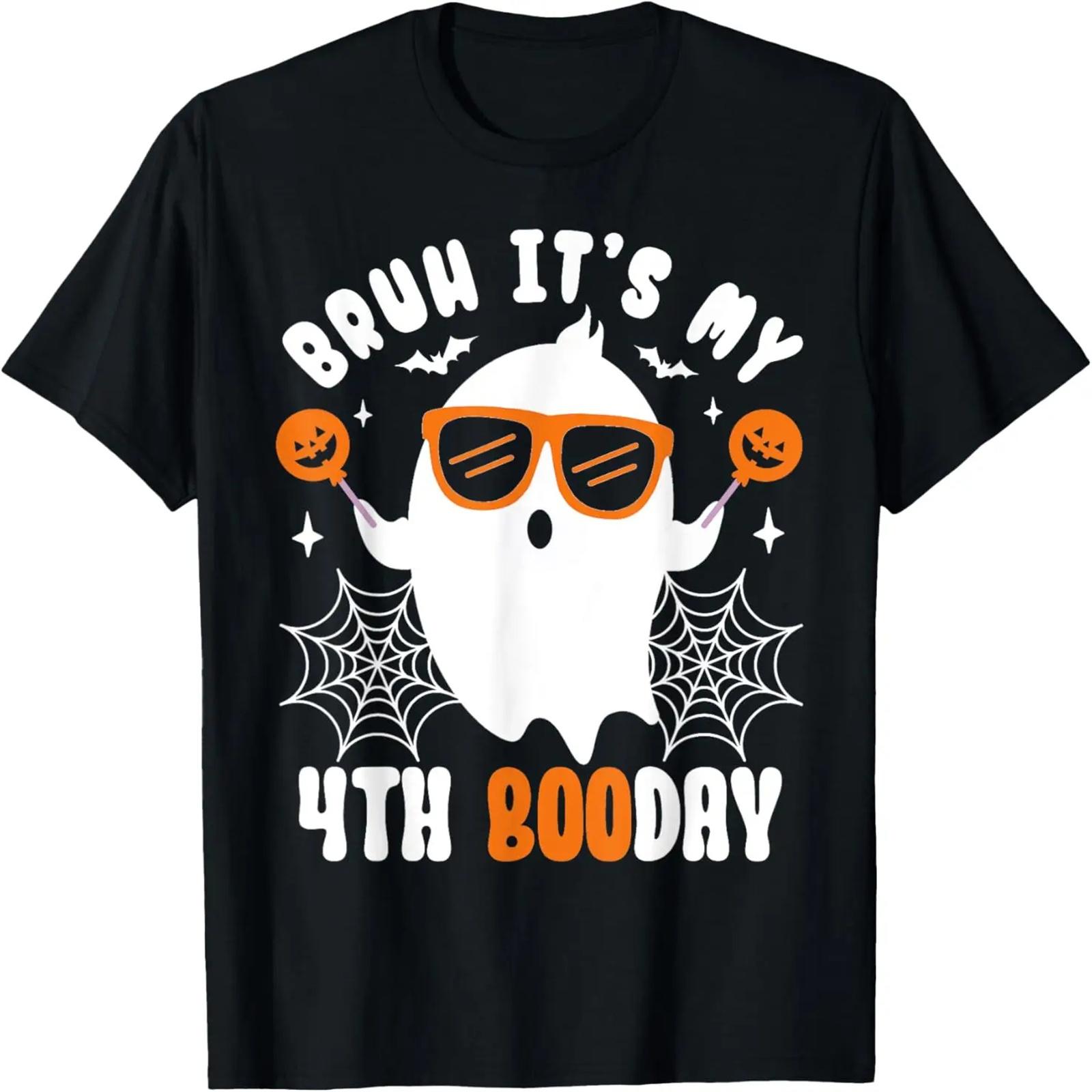 

Bruh It s My 4th Boo Day, Halloween Ghost Boo Birthday T-Shirt S