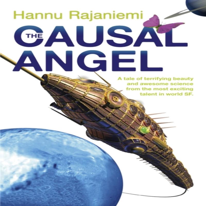 The Causal Angel by Hannu Rajaniemi Paperback Book 9780575088986