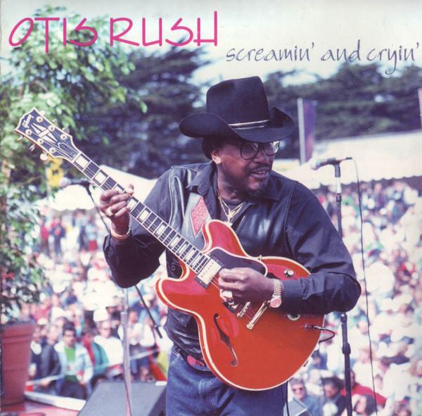 

CD OTIS RUSH - Screamin And Cryin ECD260142 Evidence 1992 US Blues Used